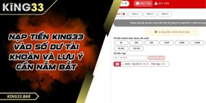 Hướng dẫn nạp tiền KING33 dễ dàng