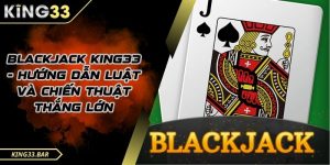 Blackjack là gì cách chơi ra sao hãy cùng tìm hiểu chi tiết.